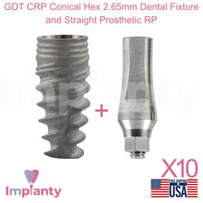 10x GDT CRP Conical Hex 2.65mm Dental Fixture and Straight Prosthetic RP