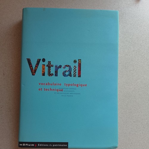 Vitrail vocabulaire typologie - vitrail,