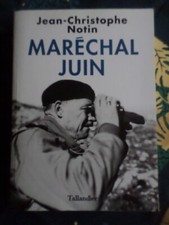 Biographie Maréchal Juin, de