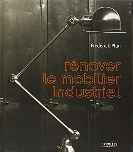 Renover mobilier industriel - le,