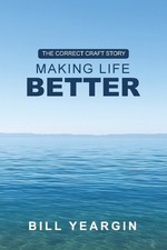 Making Life Better: The