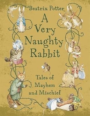 Very naughty rabbit tales - a, rabbit: