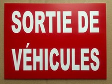 plaque, panneau "SORTIE DE