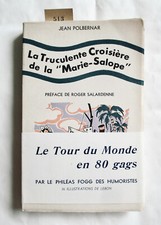 Jean Polbernar. La Truculente Croisière de la Marie-Salope. Illustrations Lebon