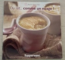 livre de recettes Tupperware collection Savoir-faire du lait....comme un nuage