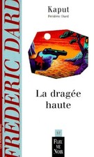 La Dragée haute - Kaput