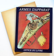 ARMES D'APPARAT, Armes et