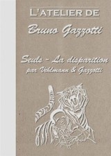 L'atelier de Gazzotti, Seuls