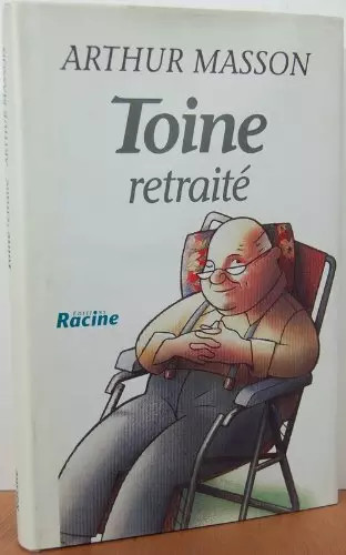 Toine retraité arthur masson - arthur,