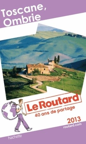 Routard toscane ombrie 2013 - le,