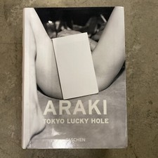 Araki : Tokyo Lucky Hole by Taschen (2005, Perfect)