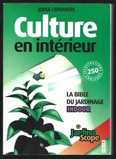 CULTURE EN INTERIEUR . J
