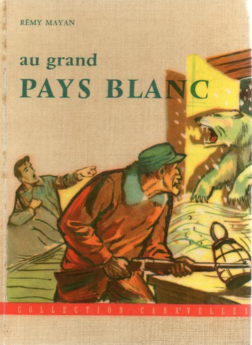 Grand pays blanc - au, rémy