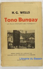 Tono bungay Le plus vivifiant