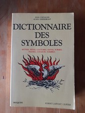 Dictionnaire des symboles - Chevalier/Gheerbrant - Bouquins-Robert Laffont