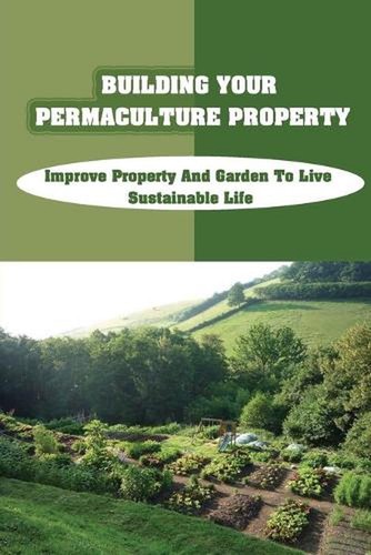Building your permaculture - your,
