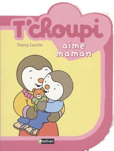 Choupi aime maman thierry - t'choupi,