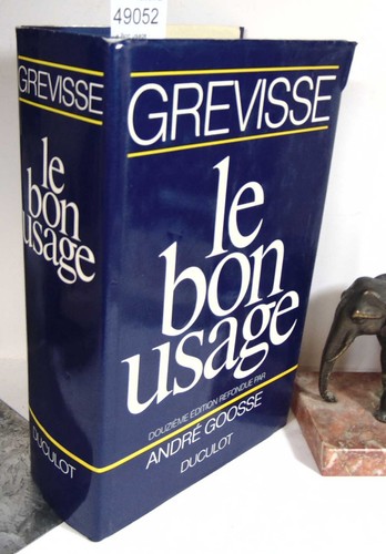 Grevisse bon usage - grevisse,