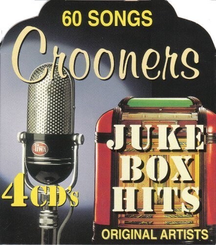 Crooners juke box hits - crooners,
