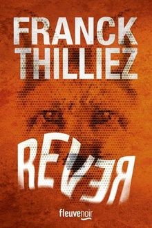 Rever thilliez franck - de, thilliez,