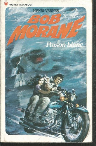 Bob morane poison blanc - bob, morane.