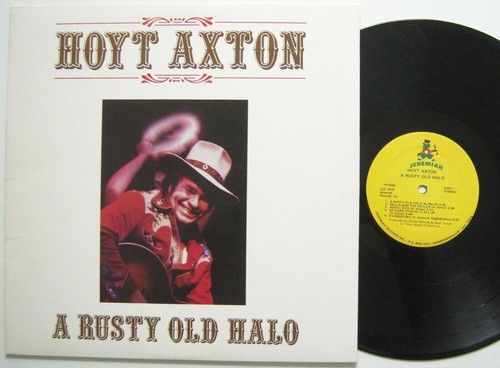 Hoyt axton rusty old halo - "a, halo"