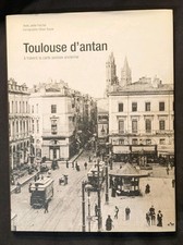Beau Livre Toulouse D'Antan à