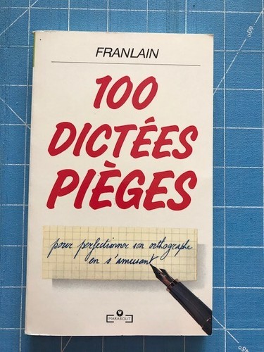 100 dictees pieges - dictees,