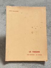 Le faisan. Son élevage. Sa