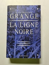 La Ligne Noire - 2004 | Jean-Christophe Grange | Bon état