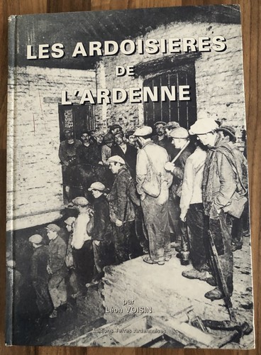Les ardoisieres ardenne - les,