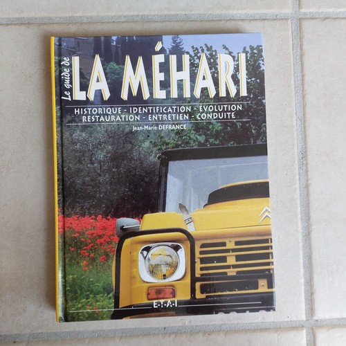 Guide la méhari - le, de