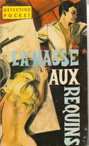 Nasse aux requins - la,