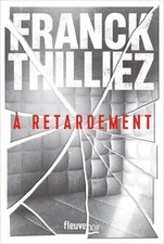 A Retardement: Thriller  de