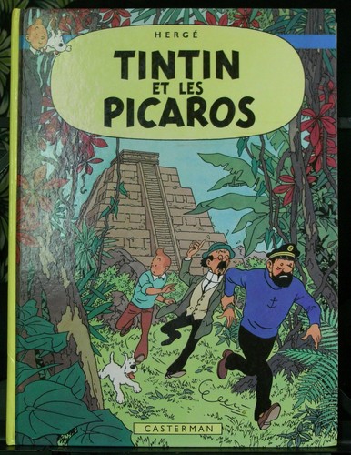 Tintin les picaros - tintin, et