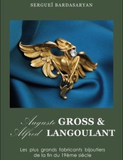 Auguste GROSS & Alfred LANGOULANT : Les plus grands fabricants bijoutiers