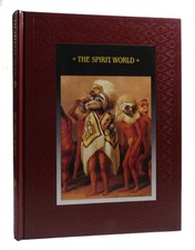 Time-Life Books THE SPIRIT WORLD  1st Edition 2nd Printing