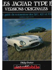 ▄▀▄ Les Jaguar Type E Versions originales : le guide du restaurateur De Philip P
