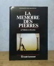 BELGIQUE ARCHITECTURE MONUMENTS LA MEMOIRE DES PIERRES WALLONIE BRUXELLES (ILL.)