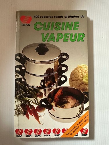 Beka cuisine vapeur livre - -,