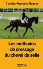 Les Méthodes De Dressage Du Cheval De Selle : Depuis La Renaissance Jusqu’à N...