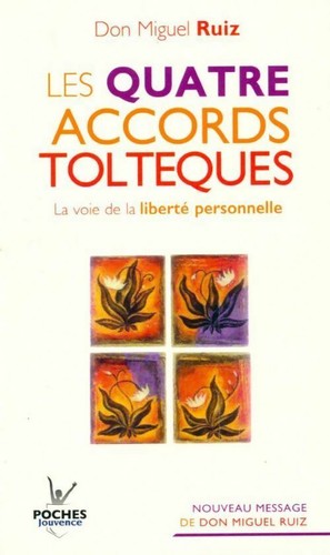 Les quatre accords - , toltèques