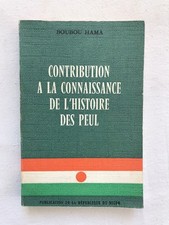 Contribution à la connaissance de l’histoire des Peul, Boubou Hama 1968. 