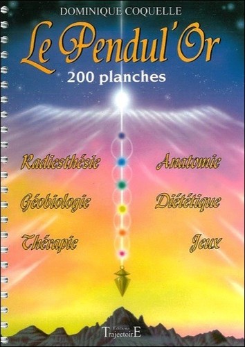 Pendul livre 200 planches - pendul'or,