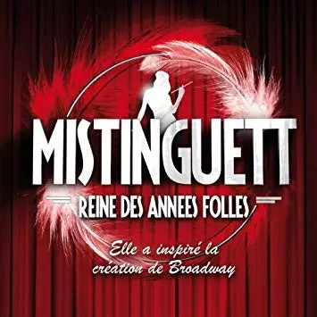 Mistinguett reine des - reine, années