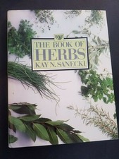 The Book Of Herbs by Sanecki Kay N - Book - Hard Cover - Gardening