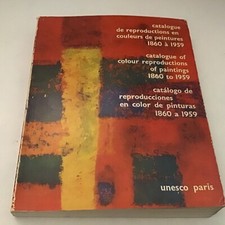 Catalogue de Reproductions en Couleurs de Peintures - 1860 a 1959