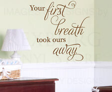 Your First Breath Took Ours