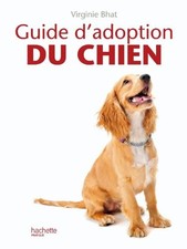 Guide d'adoption du chien