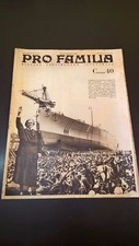 PRO FAMILY MAGAZINE N° 32 1937 - TRIESTE - LAUNCH VITTORIO VENETO - LA DOMINATRICE